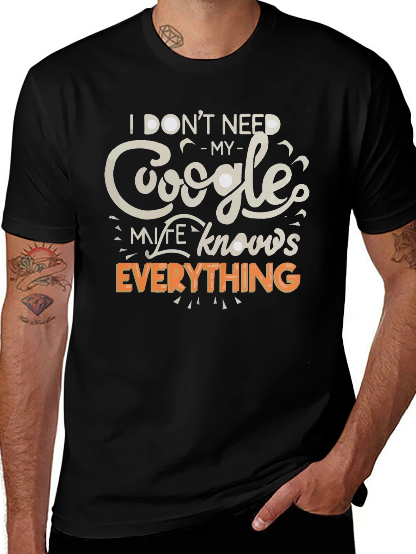 Funny Google My Wife Knows Everything Graphic T-Shirt