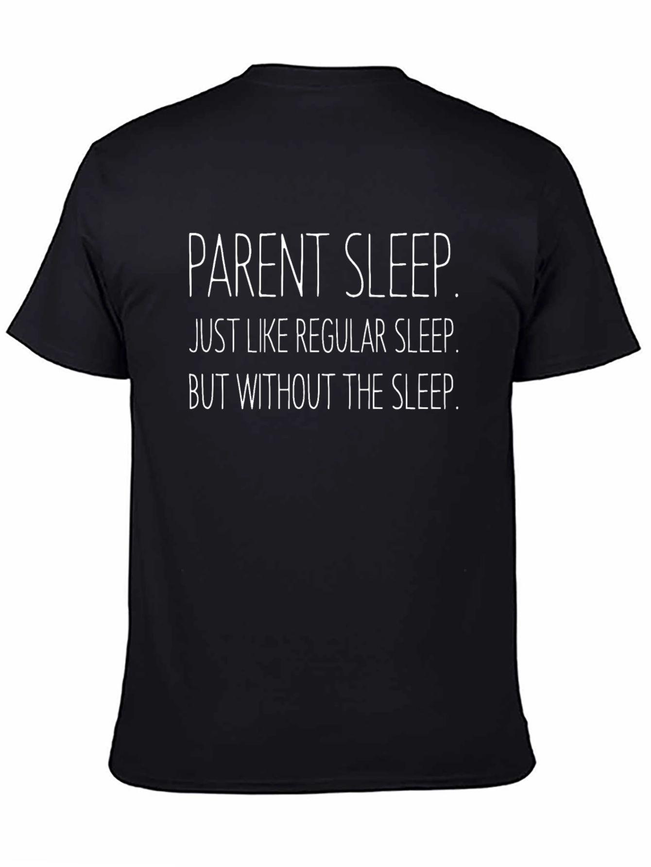 Parent Sleep T-Shirt - Funny New Parent Tee