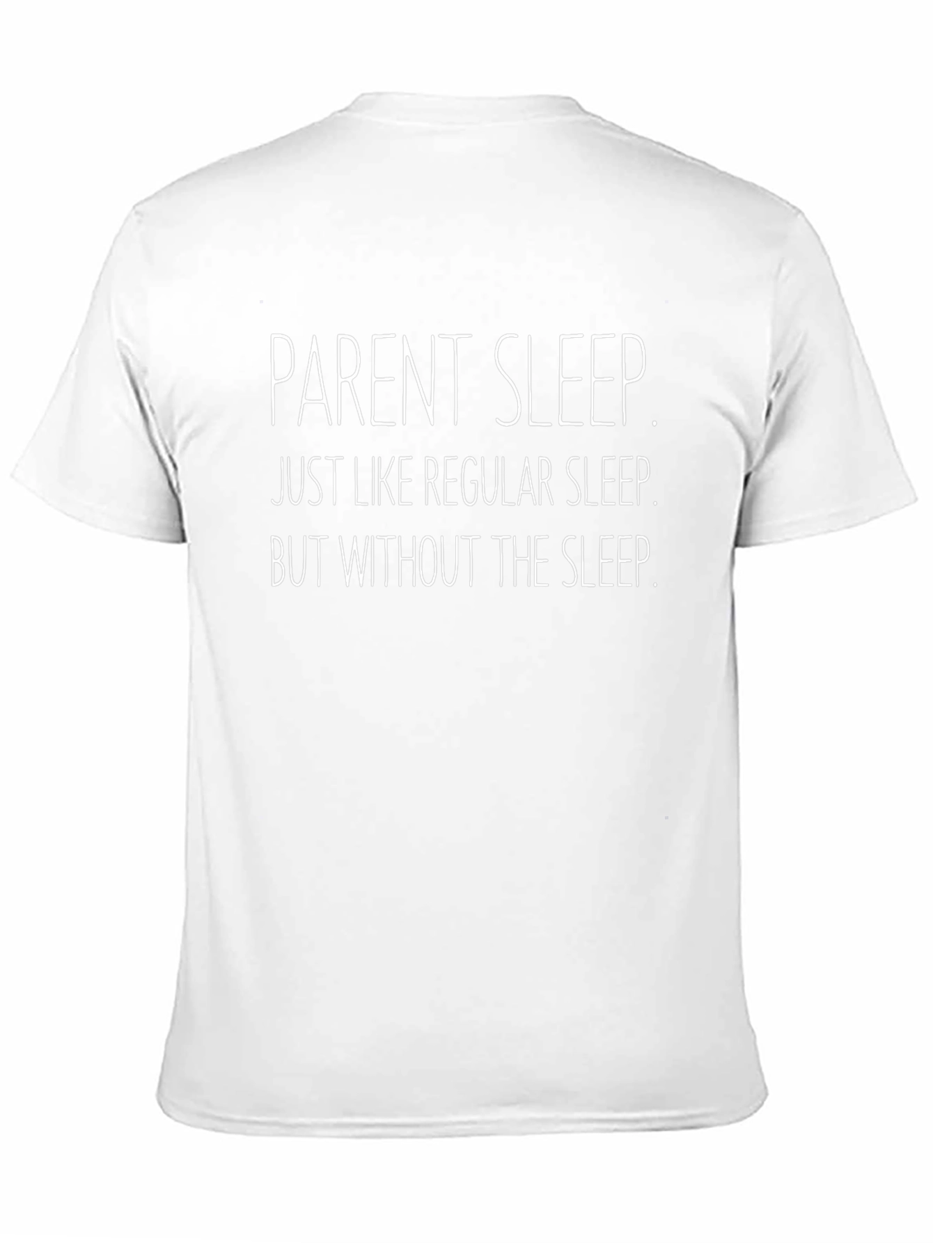 Parent Sleep T-Shirt - Funny New Parent Tee