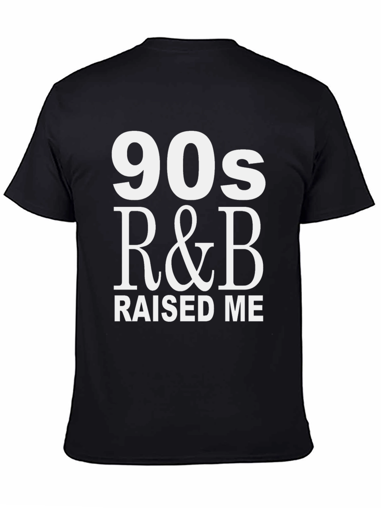 90s R&B Raised Me T-Shirt - Music Lover Tee