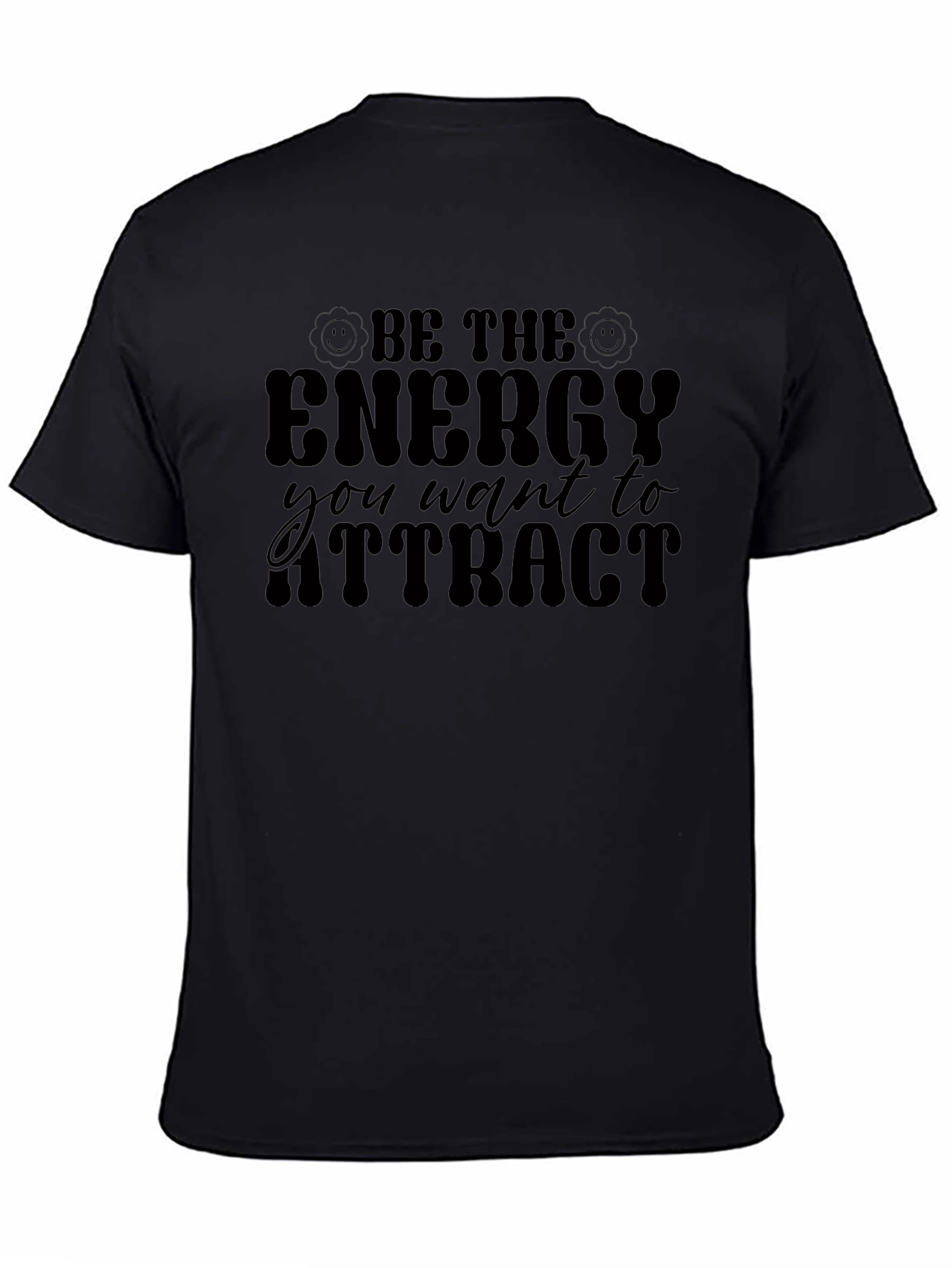 Be the Energy T-Shirt - Positive Vibes Apparel