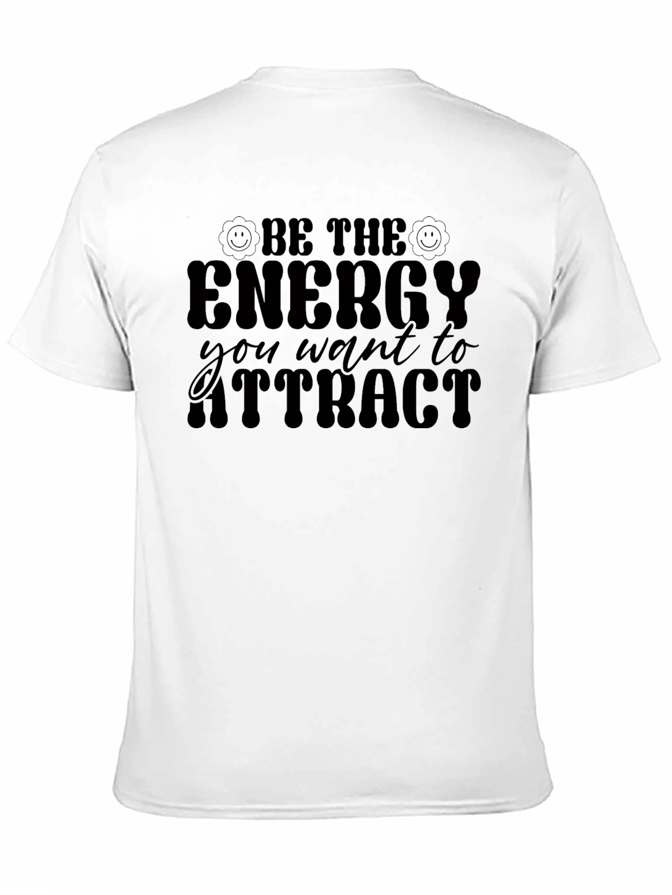 Be the Energy T-Shirt - Positive Vibes Apparel