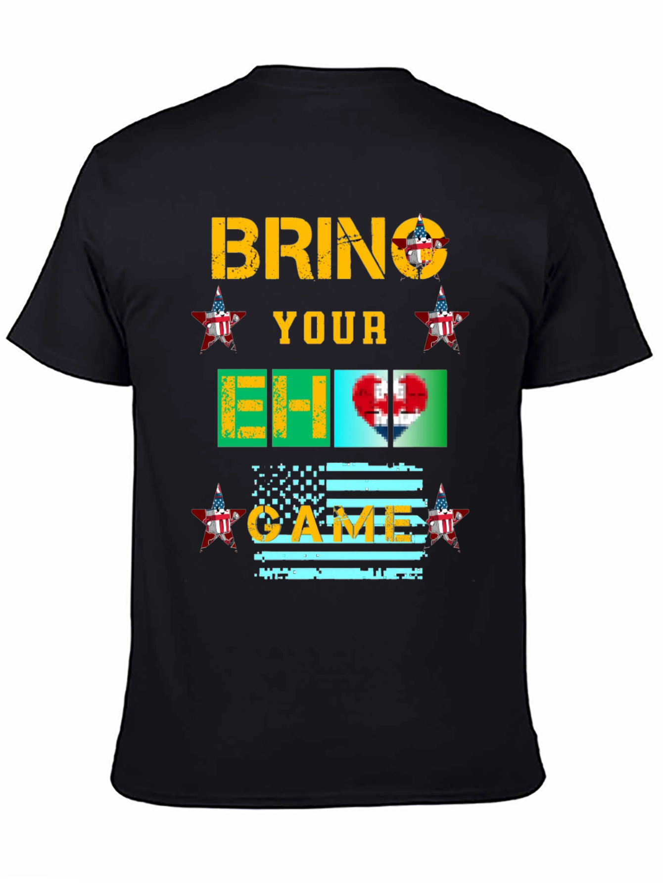 Bring Your EH Game USA T-Shirt