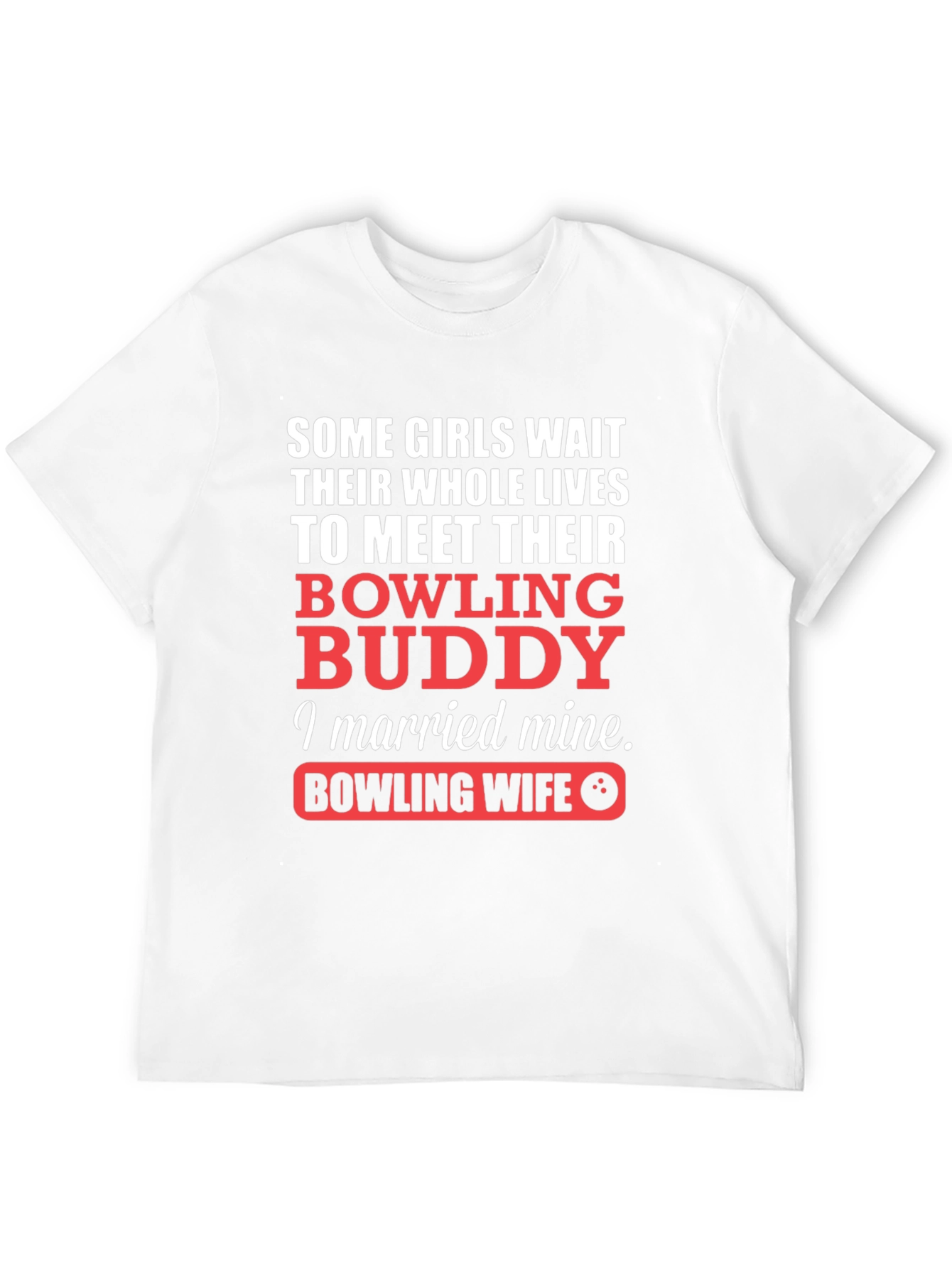 Bowling Wife T-Shirt - Bowling Buddy