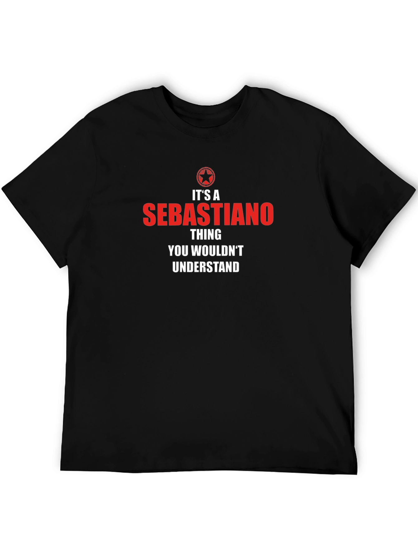 Sebastiano Thing T-Shirt - Funny Personalized Name Tee