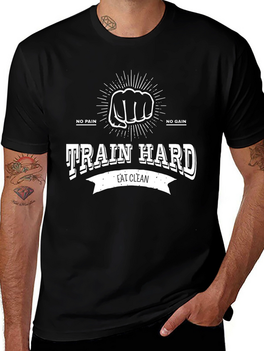 Train Hard T-Shirt: No Pain No Gain Eat Clean