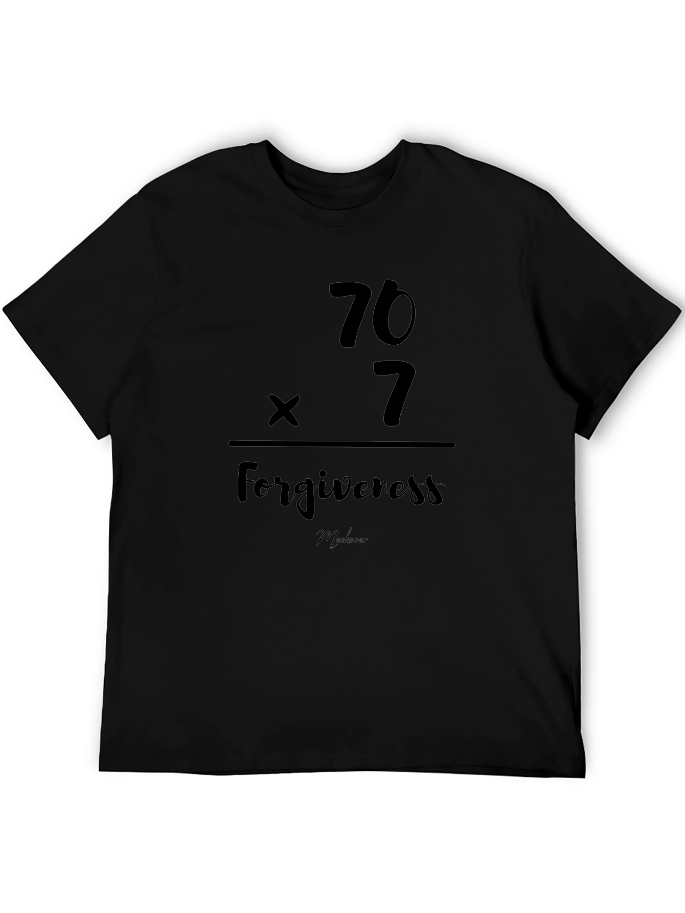 Forgiveness 70x7 Black T-Shirt