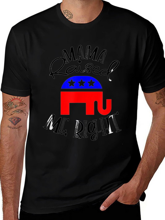 Mama Raised Me Right Republican T-Shirt