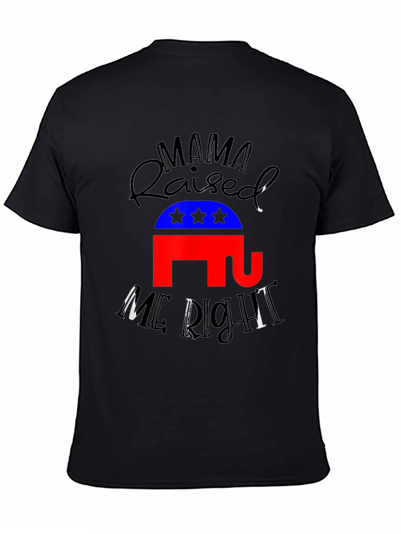 Mama Raised Me Right Republican T-Shirt