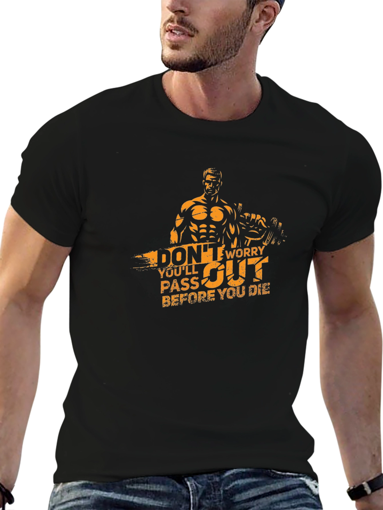 Workout T-Shirt: Dont Worry Youll Pass Out