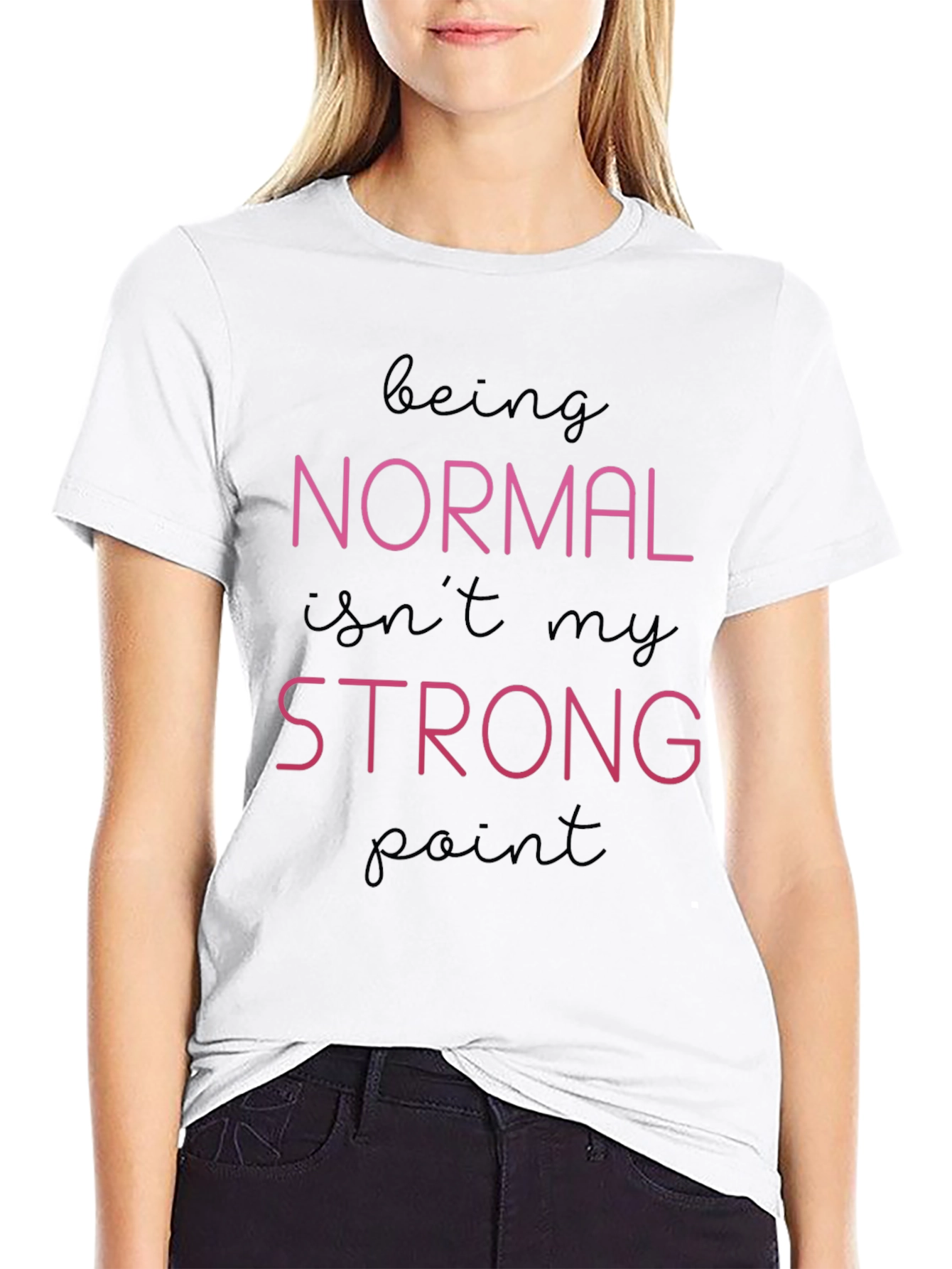 Normal Isnt My Strong Point T-Shirt