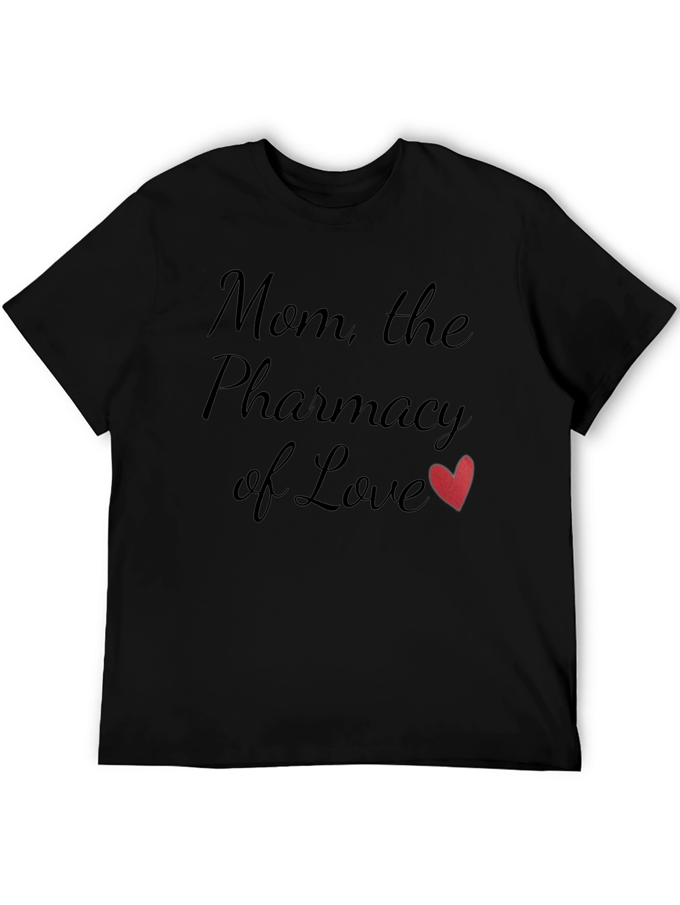 Mom The Pharmacy of Love T-Shirt