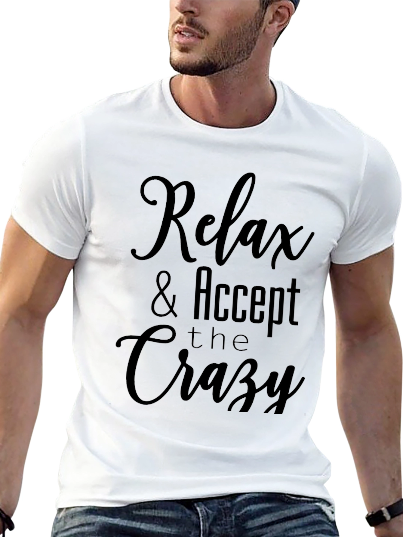 Relax & Accept the Crazy Graphic T-Shirt