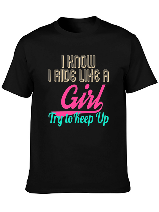 I Ride Like a Girl - Graphic Tee