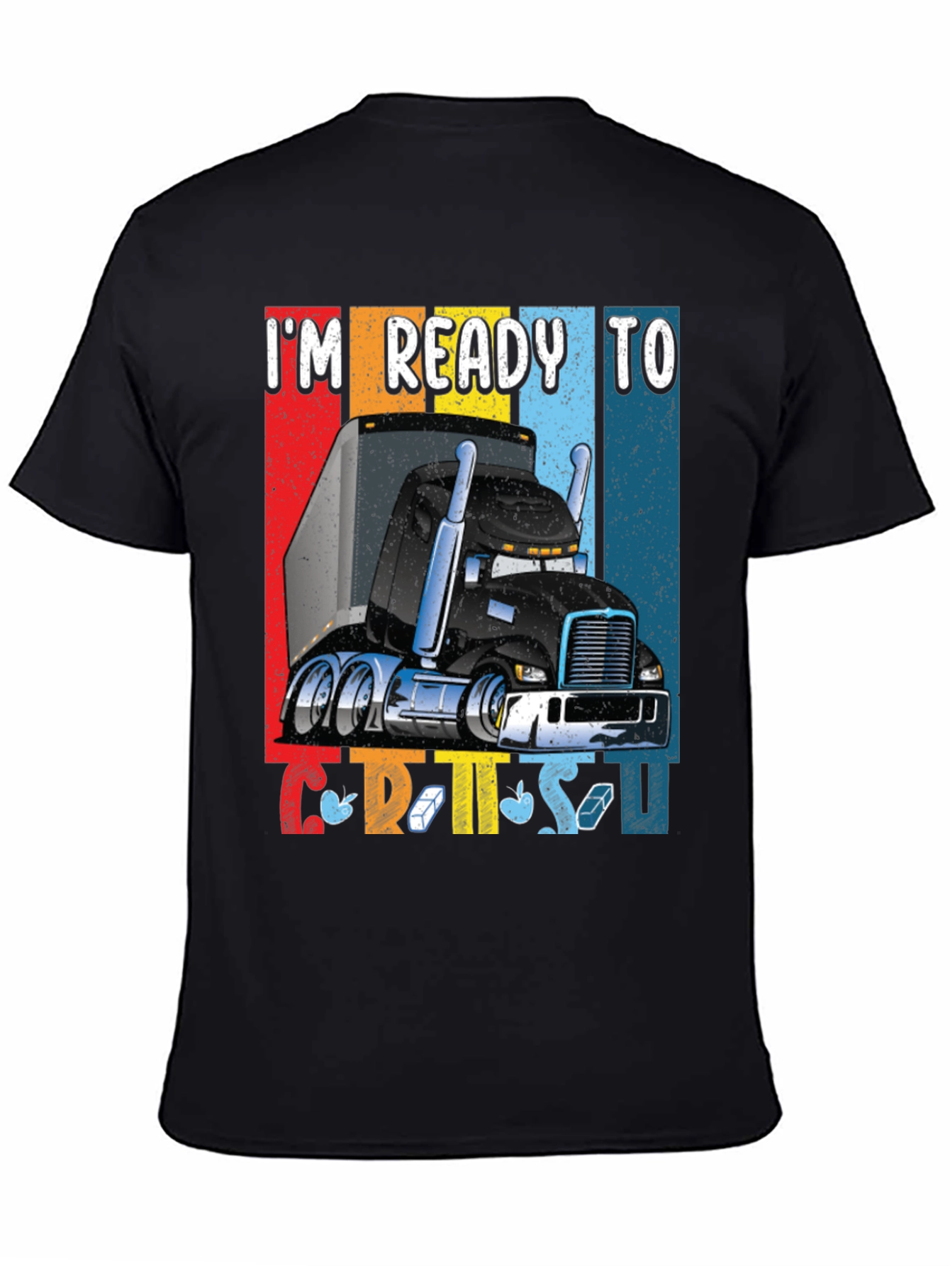 Ready to C.R.T.S.U Trucker T-Shirt