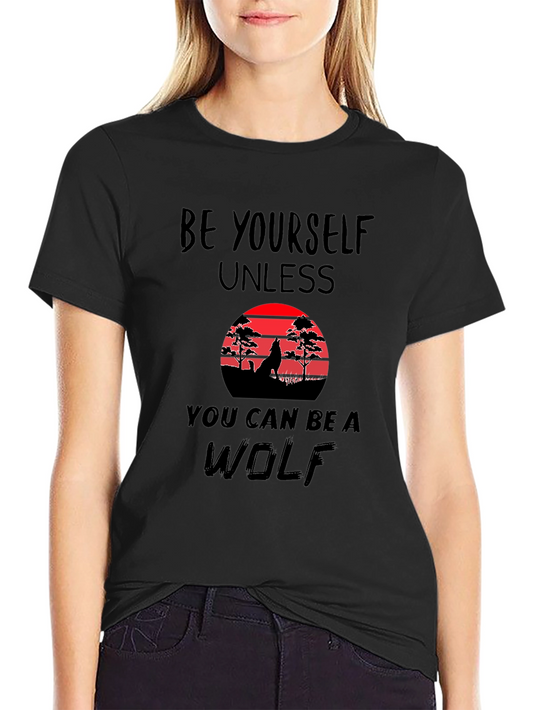 Be Yourself Unless Wolf Graphic Tee