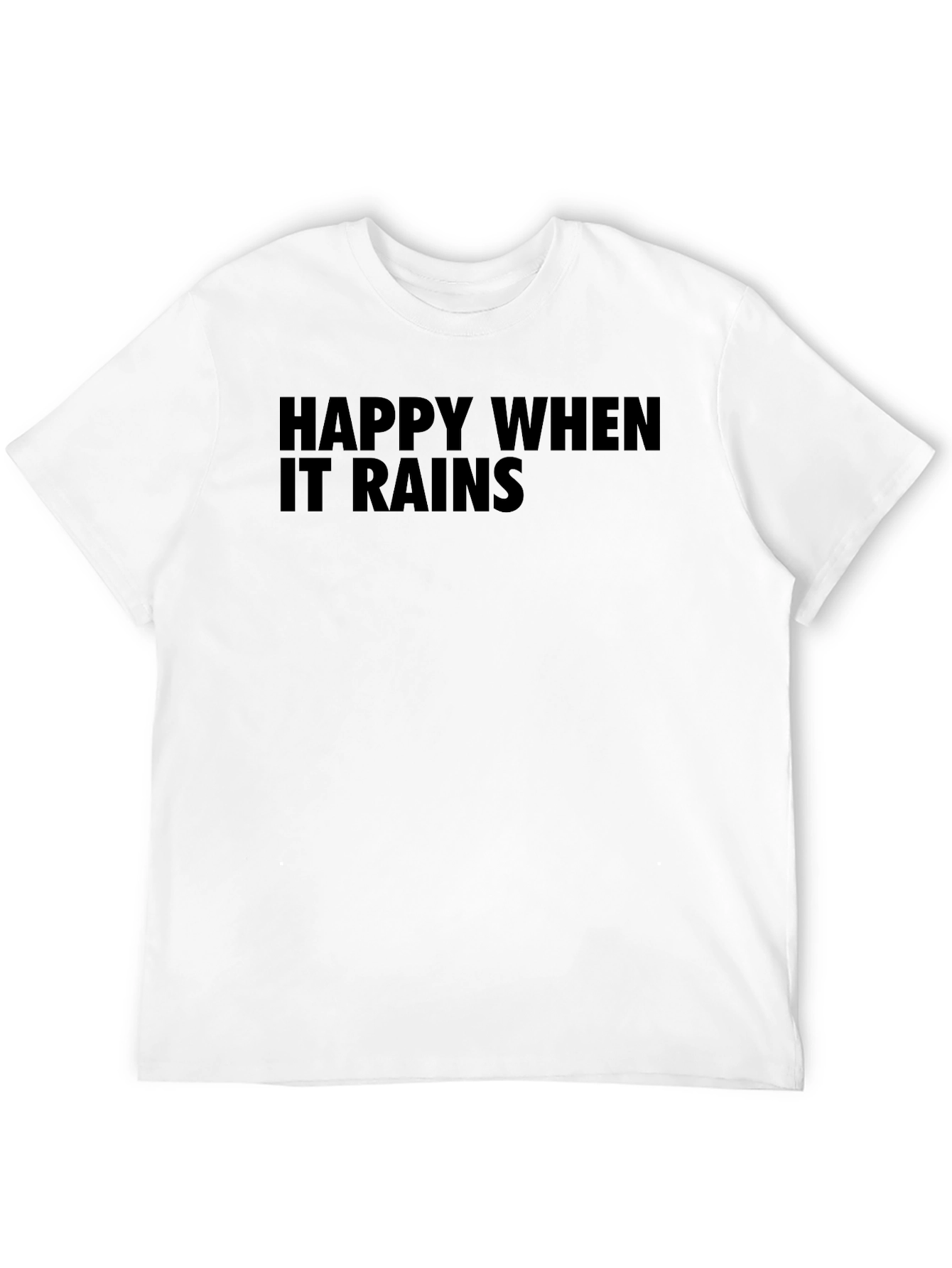 Happy When It Rains T-Shirt - Black