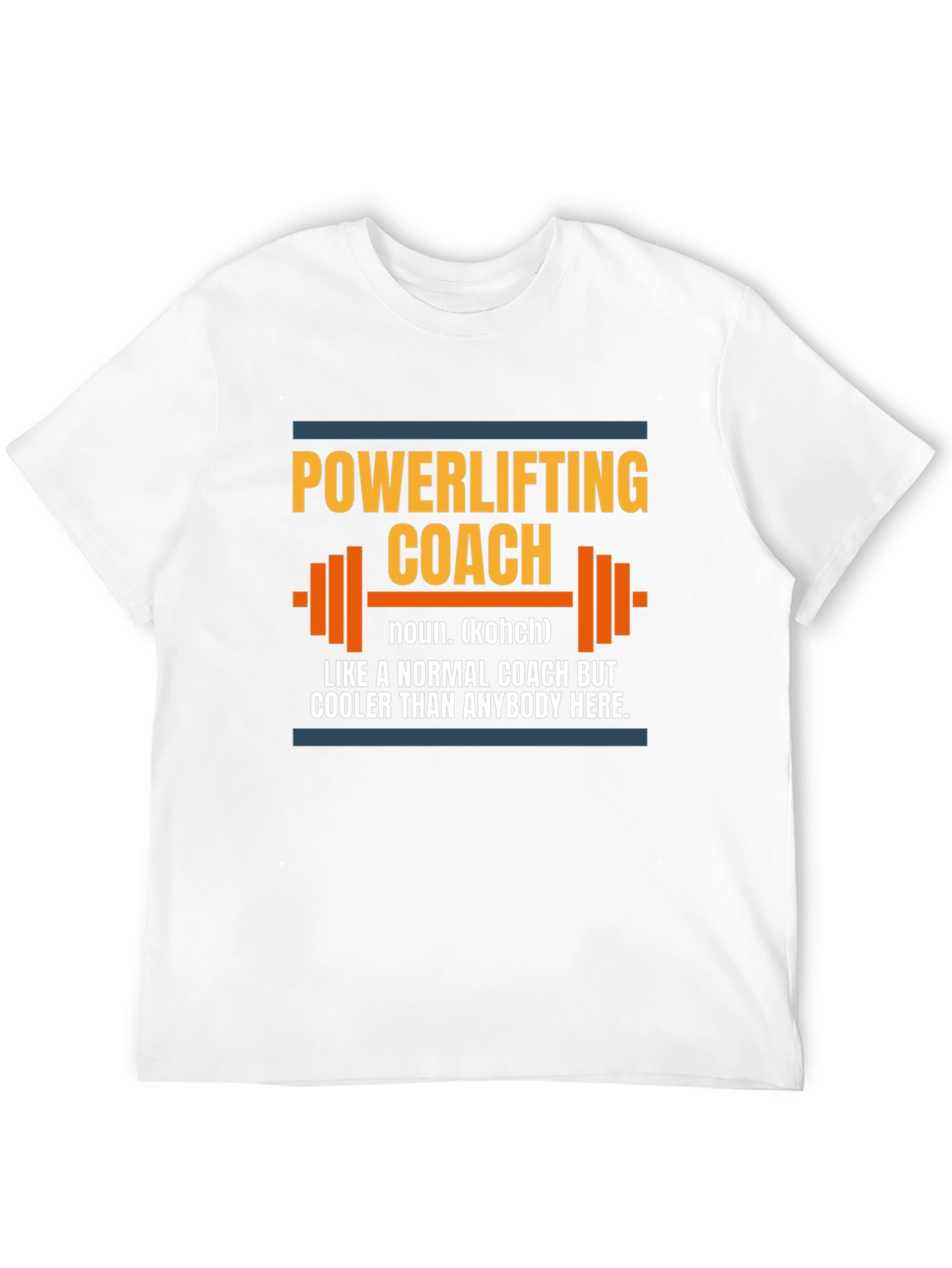 Powerlifting Coach T-Shirt - Funny Gym Workout Tee