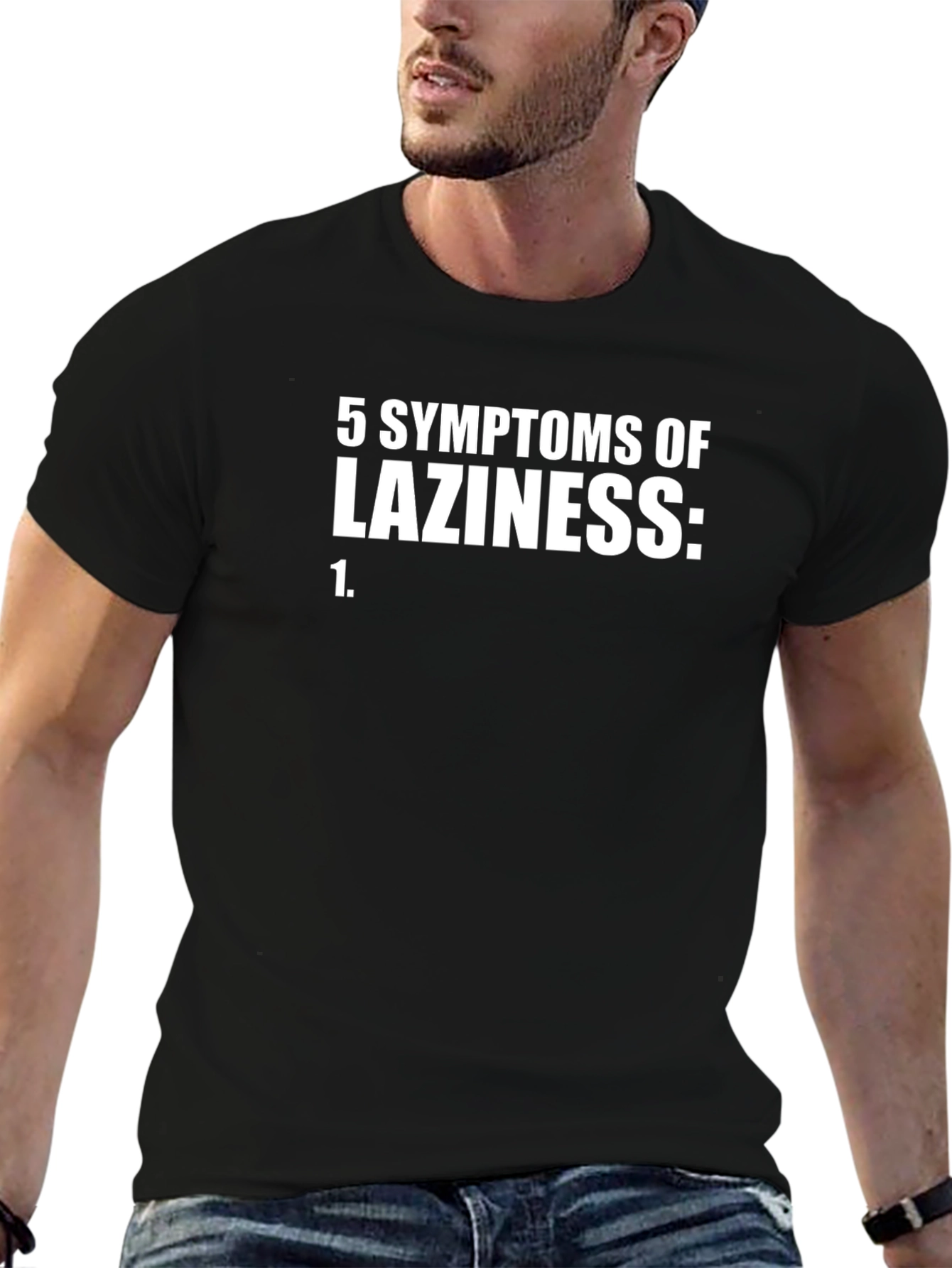 5 Symptoms of Laziness Funny Graphic Tee