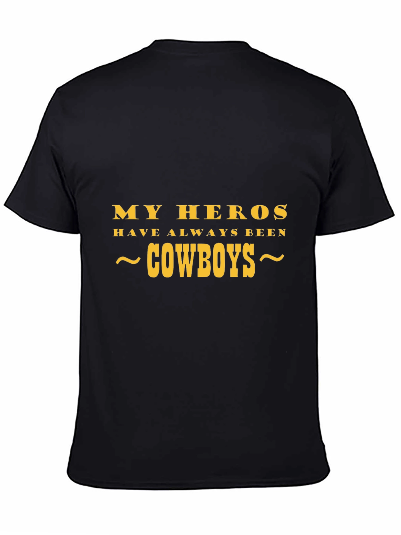 My Heroes Have Always Been Cowboys Graphic Tee