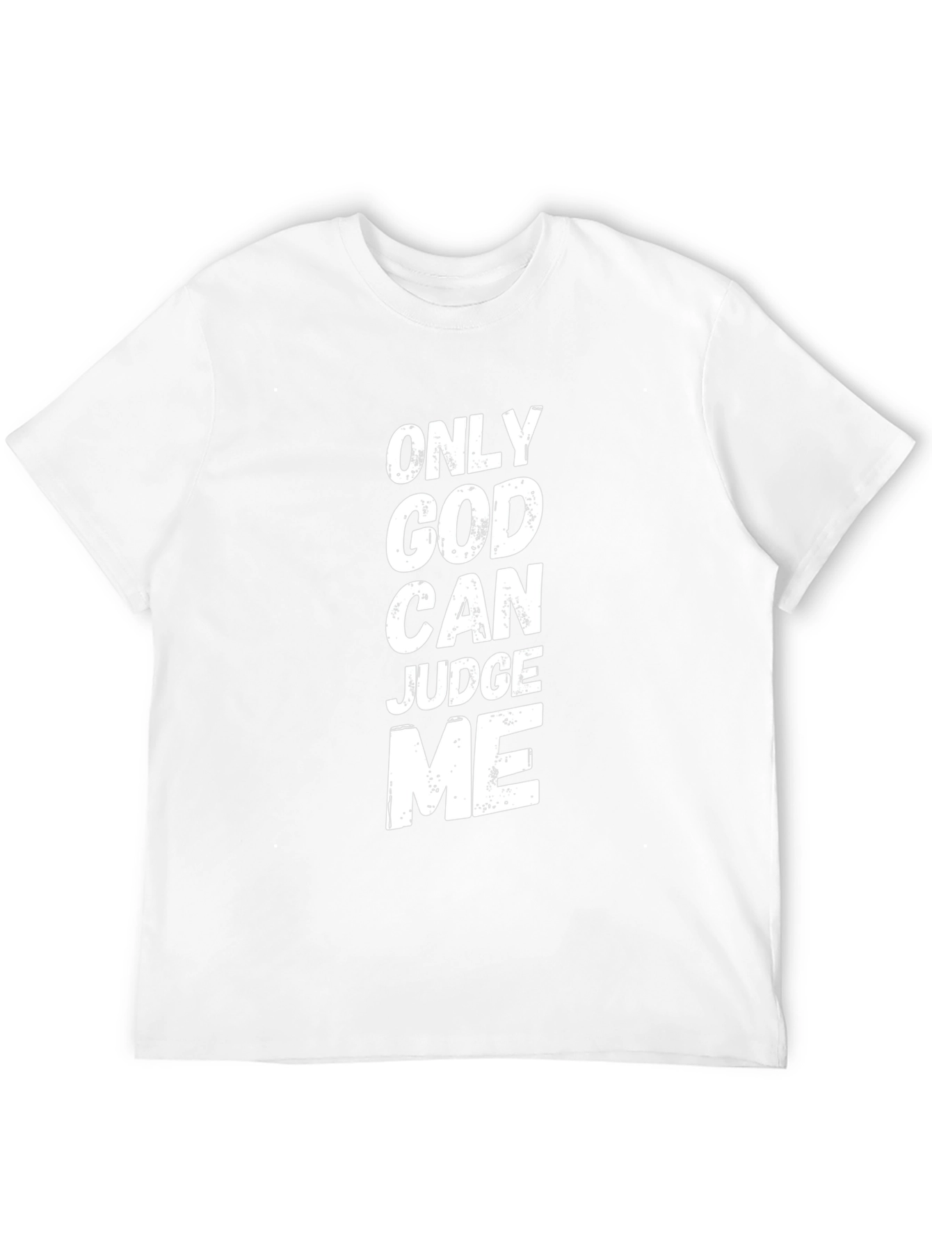 Only God Can Judge Me Graphic T-Shirt