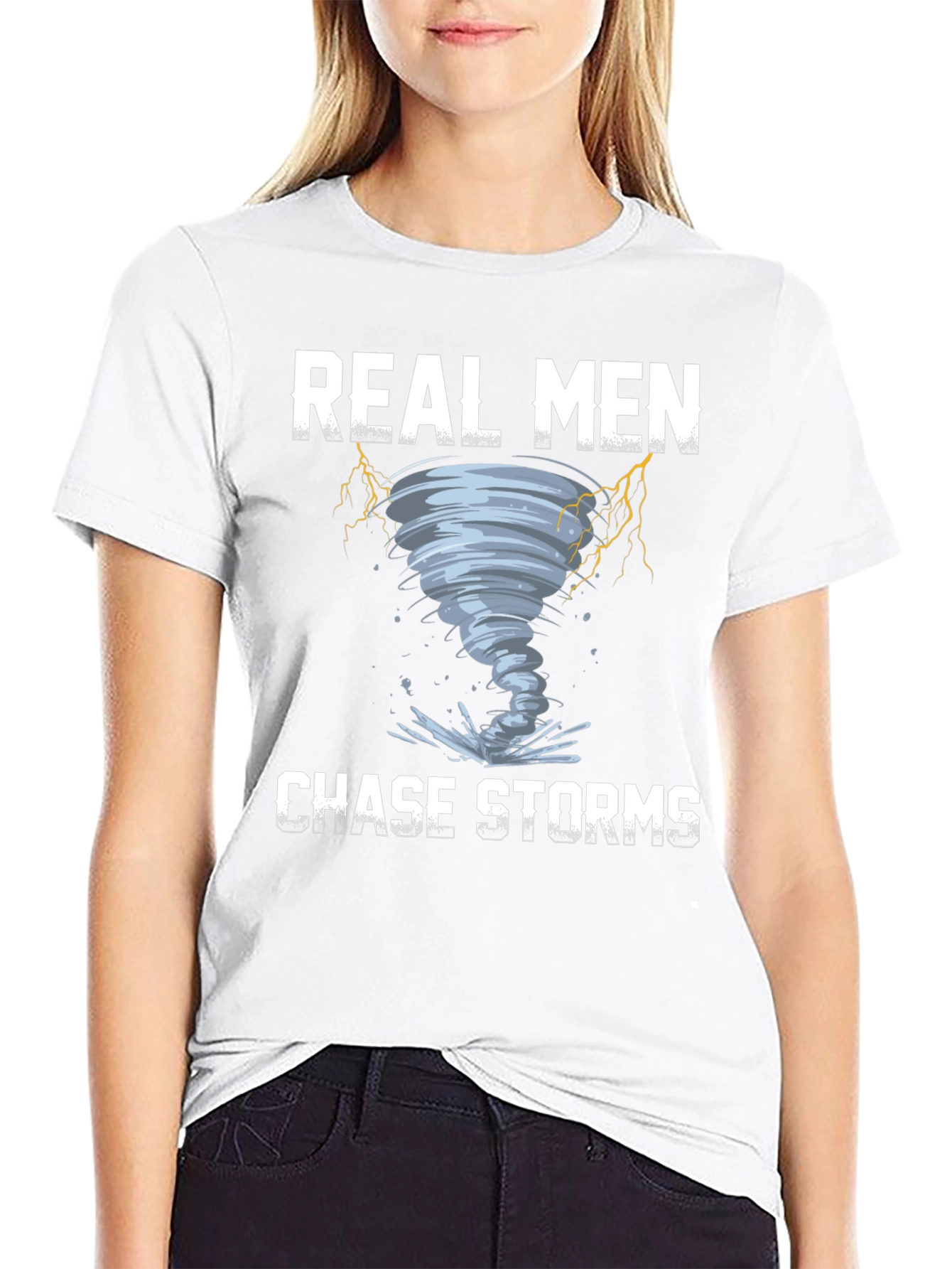 Real Men Chase Storms Graphic T-Shirt