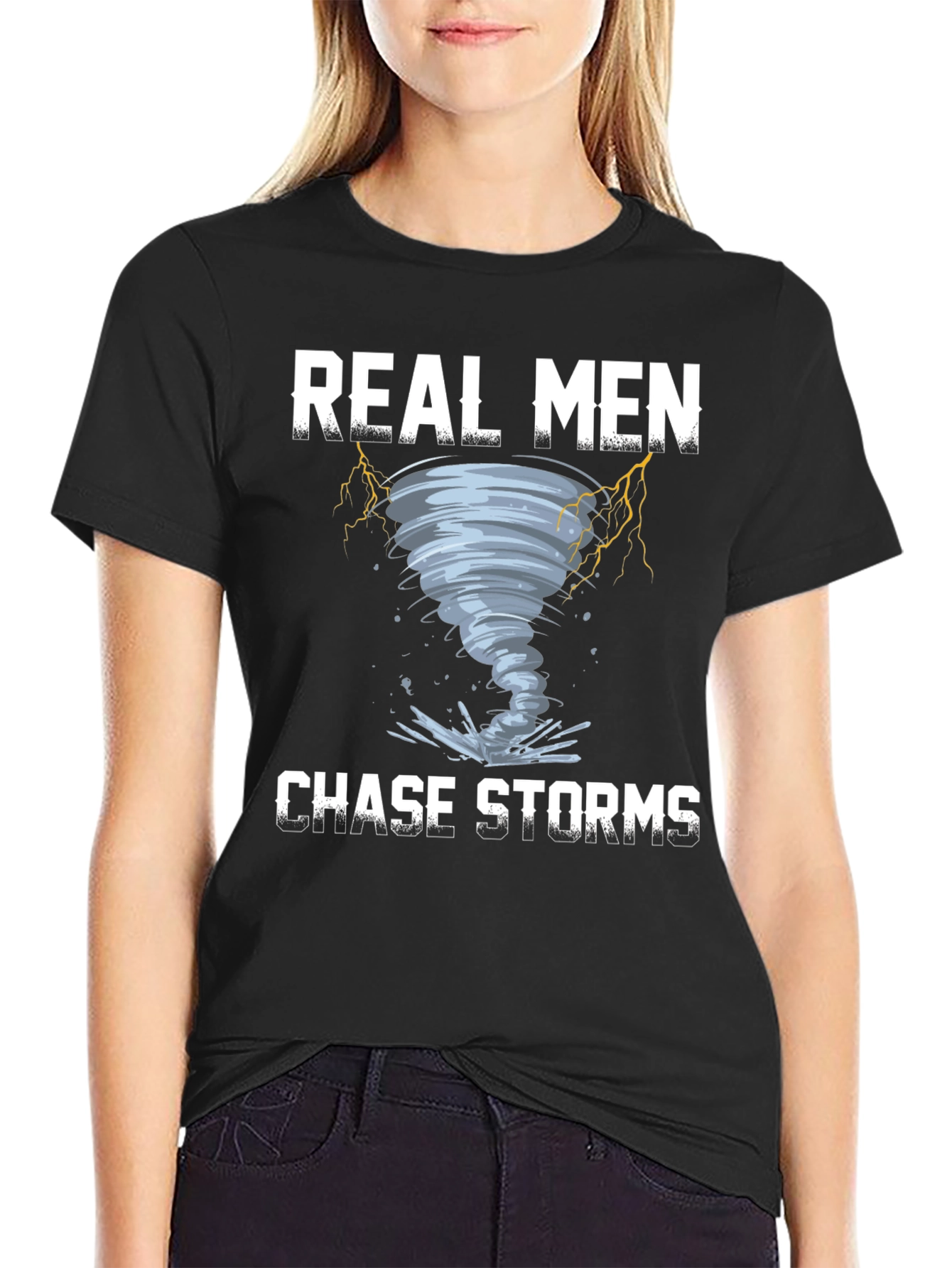 Real Men Chase Storms Graphic T-Shirt