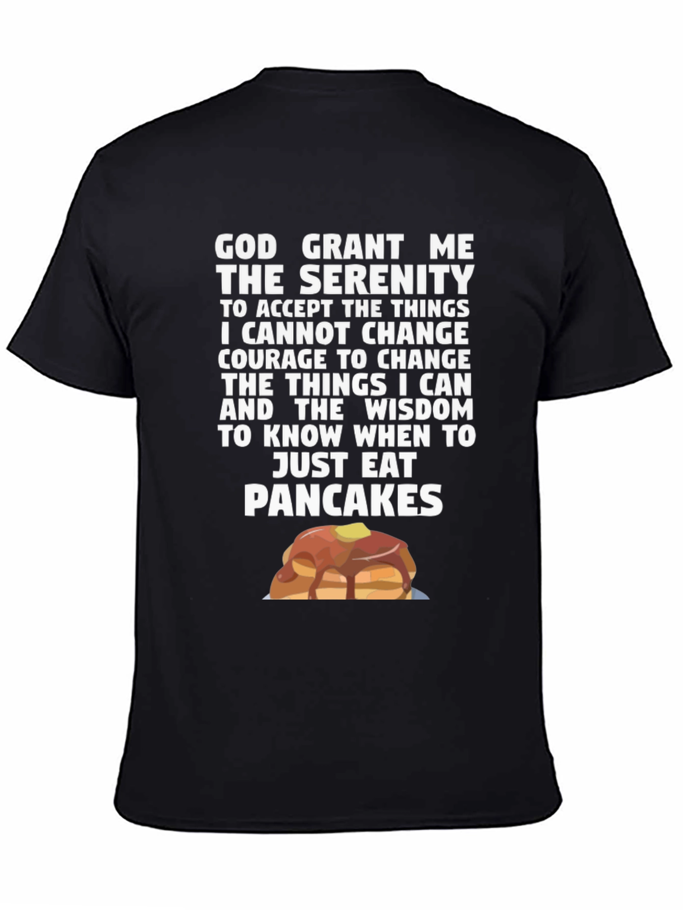 Serenity Pancakes T-Shirt Funny Novelty Tee