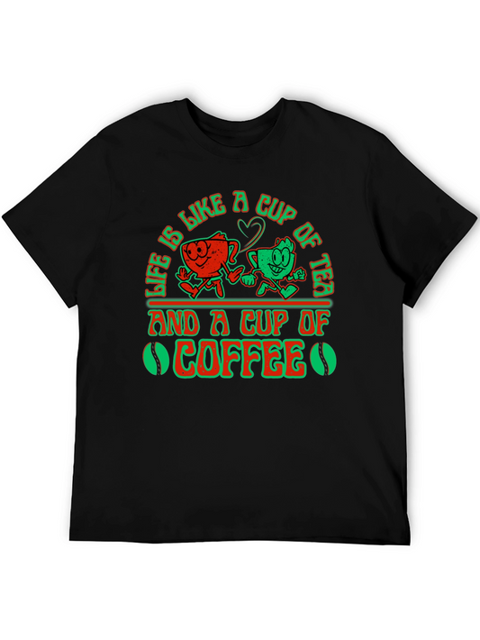 Life Is Like A Cup of Tea and Coffee Graphic T-Shirt