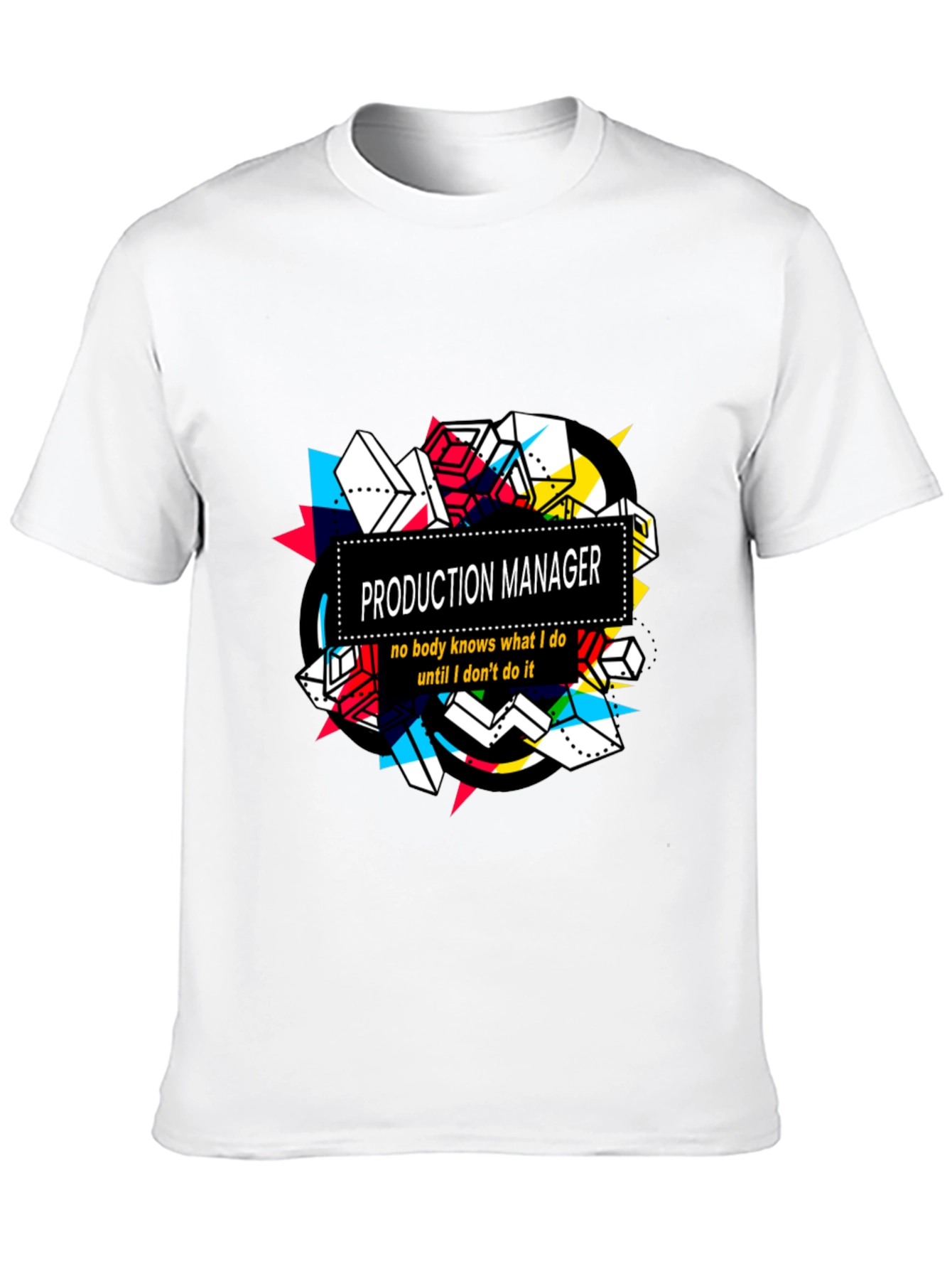 Production Manager Graphic Tee - Bold Statement T-Shirt