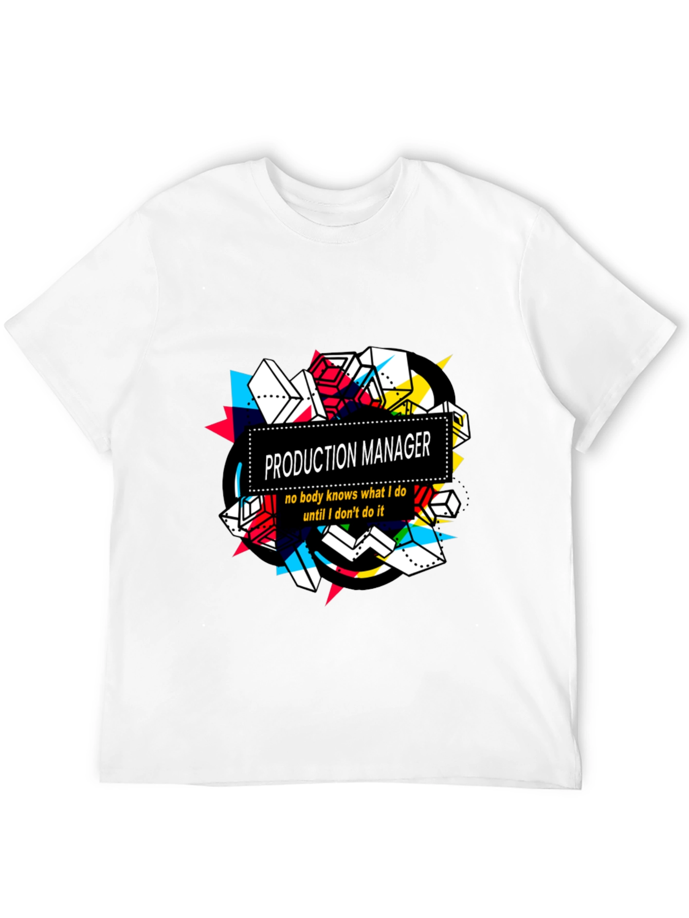 Production Manager Graphic Tee - Bold Statement T-Shirt