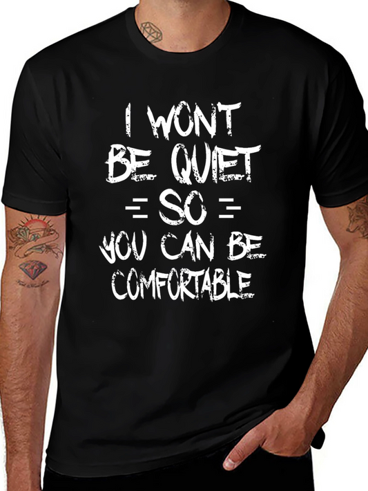 Bold Statement T-Shirt: I Wont Be Quiet