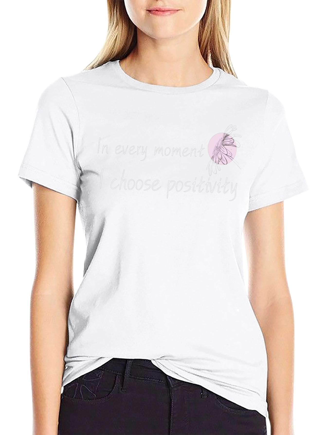 In Every Moment Positivity T-Shirt