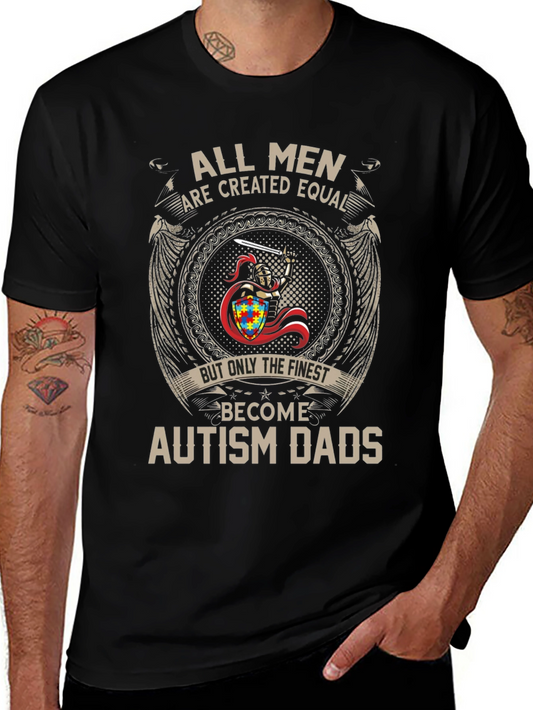 Autism Dads T-Shirt - All Men Are Created Equal Tee