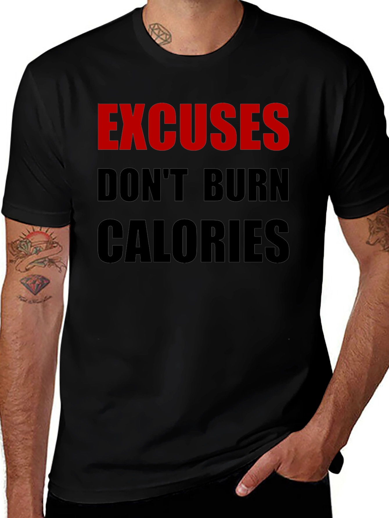 Excuses Dont Burn Calories Black T-Shirt