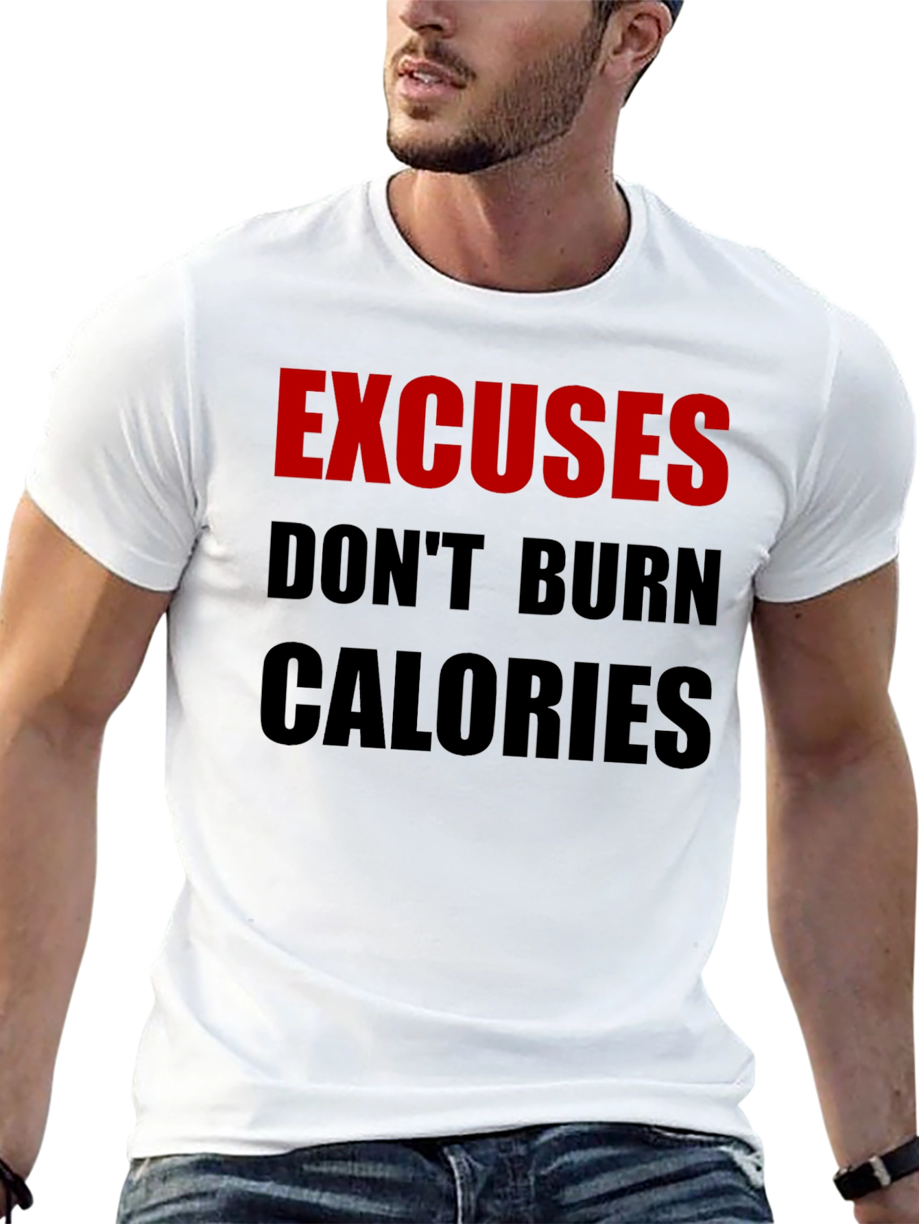 Excuses Dont Burn Calories Black T-Shirt