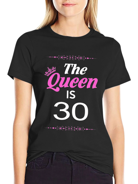 Queen is 30 Black Graphic Tee