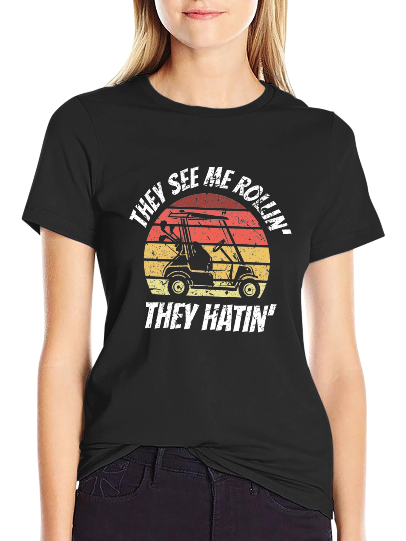 They See Me Rollin Golf Cart T-Shirt