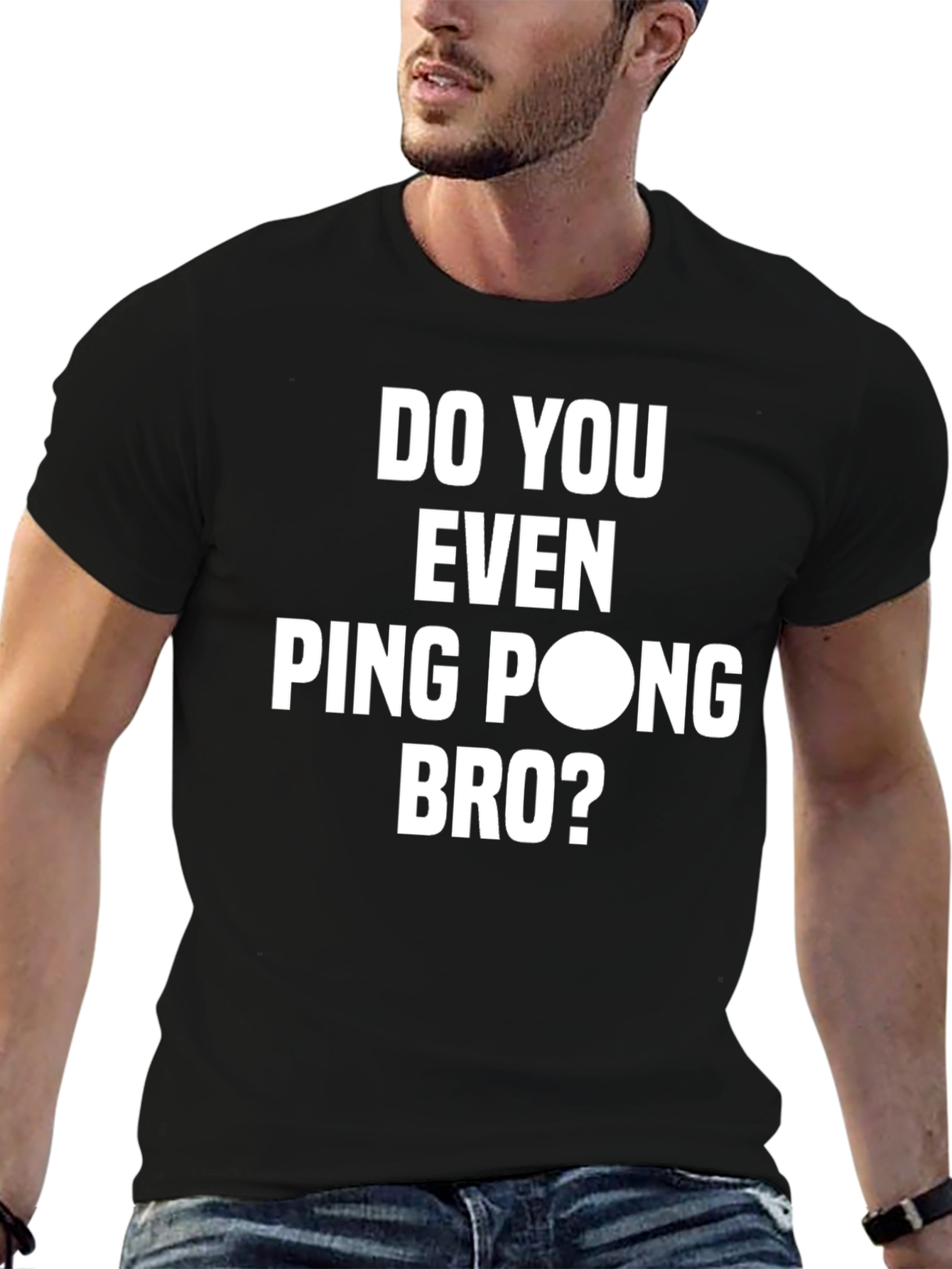 Do You Even Ping Pong Bro? Graphic T-Shirt