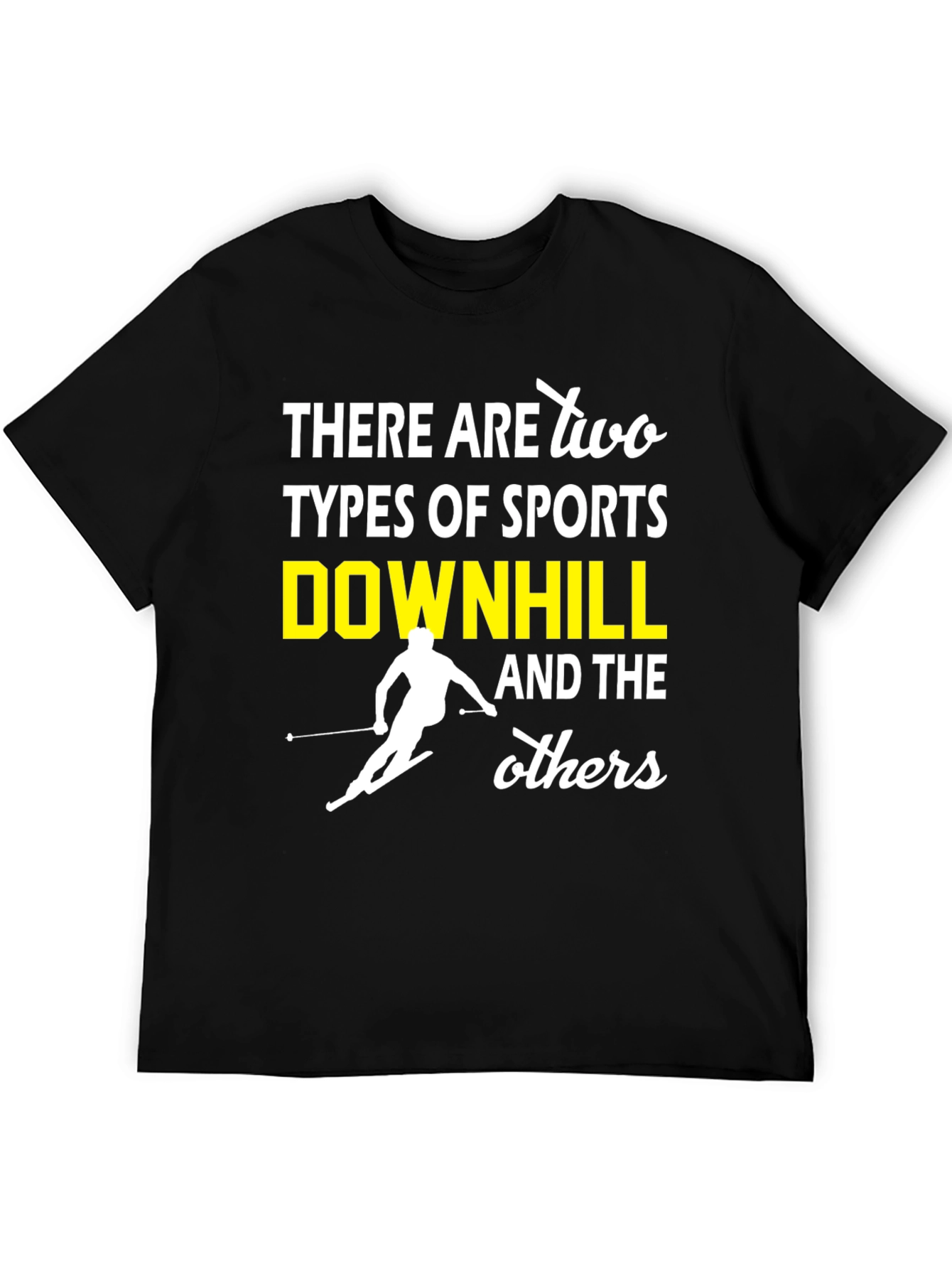 Downhill Sports T-Shirt - Funny Skiing Tee