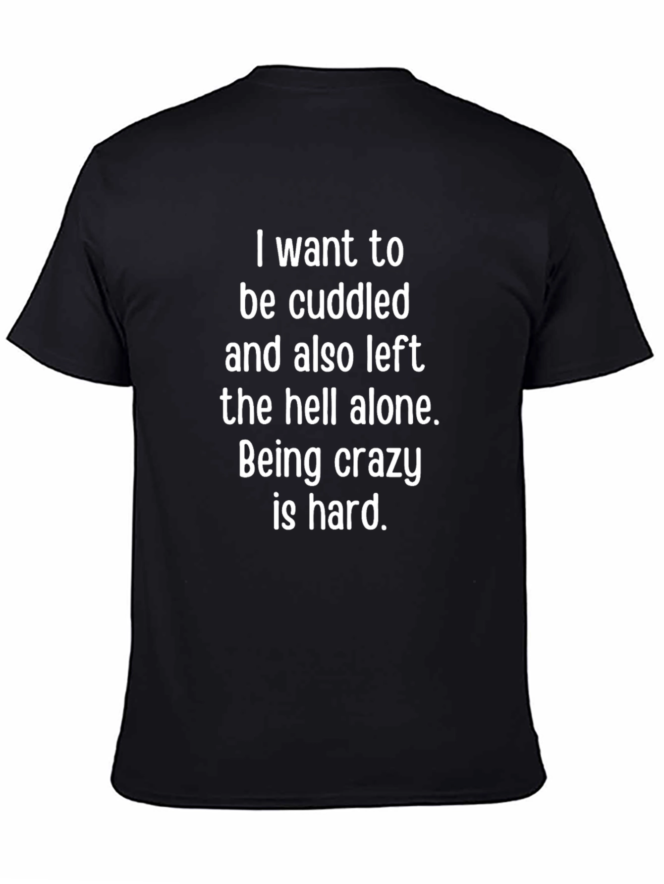 Cuddled & Alone Graphic Tee - Funny Statement Shirt