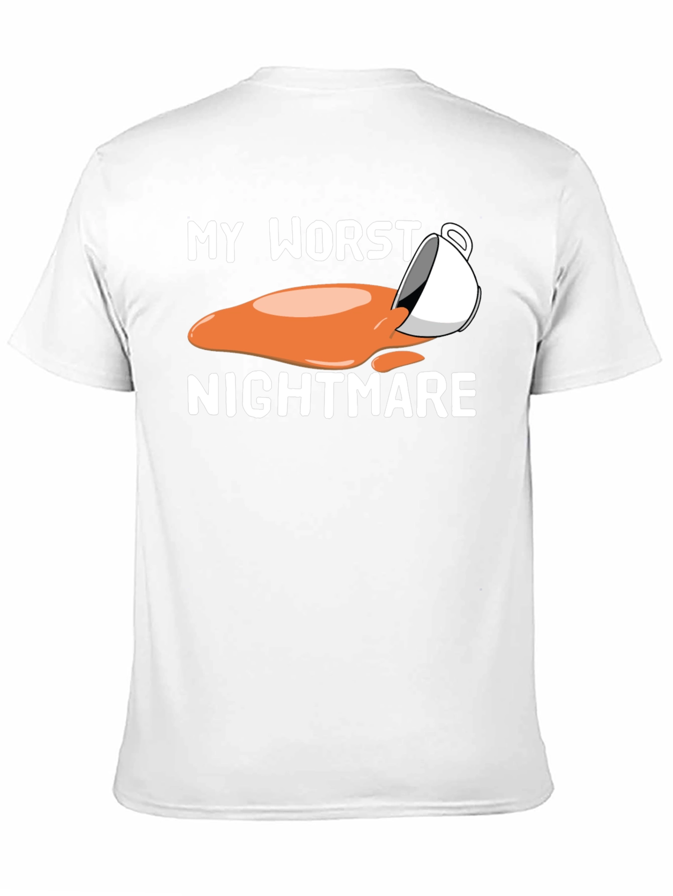 My Worst Nightmare Coffee Spill Graphic T-Shirt