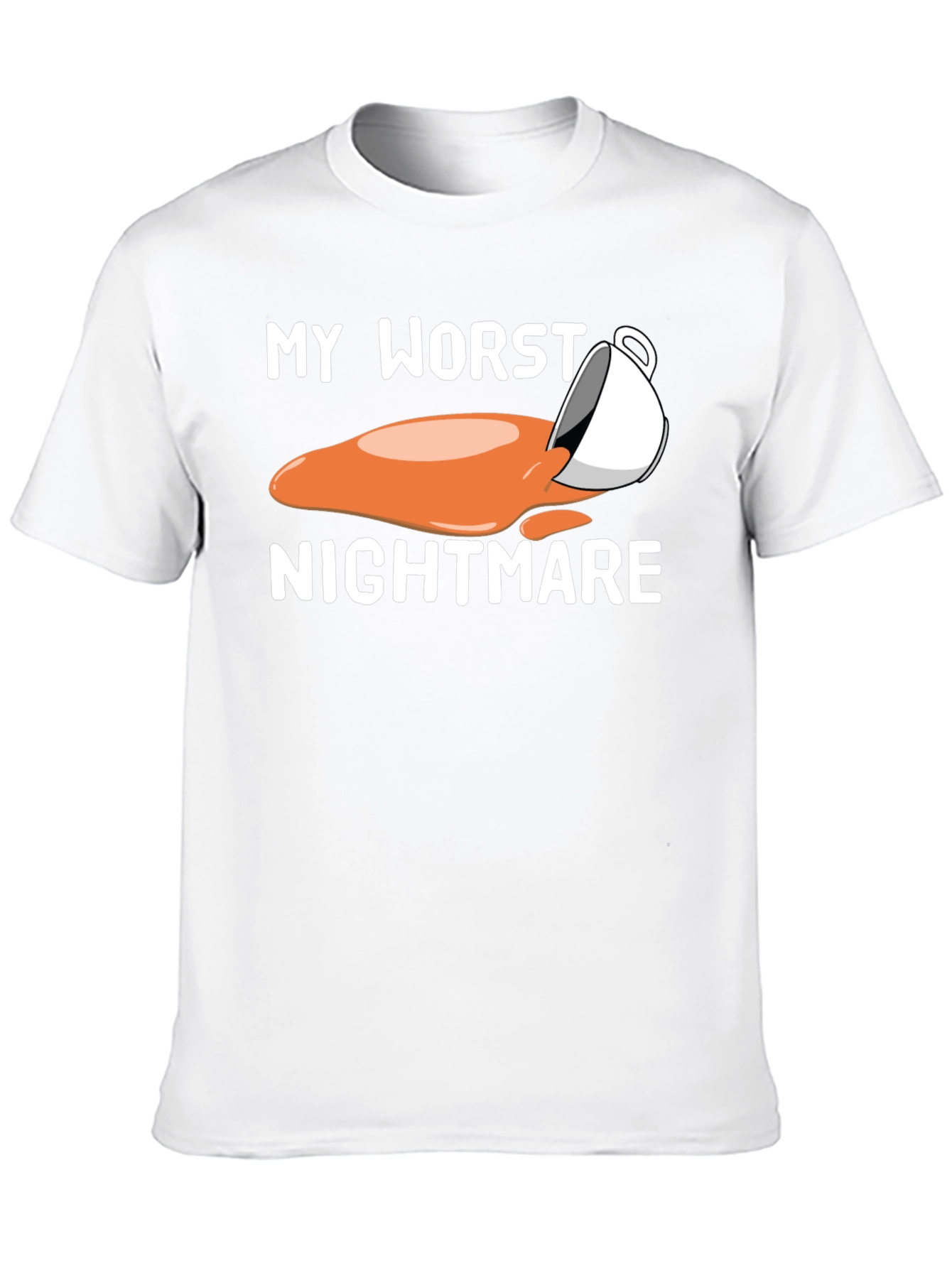 My Worst Nightmare Coffee Spill Graphic T-Shirt