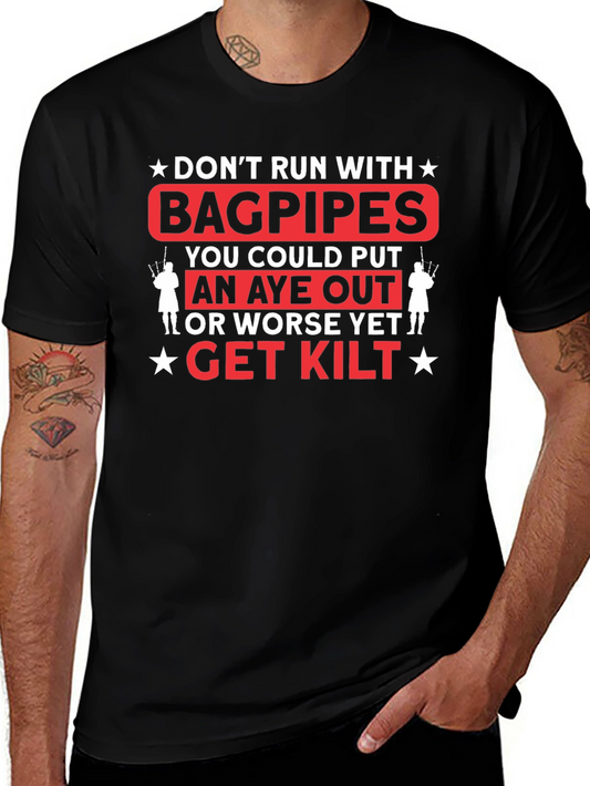 Dont Run with Bagpipes Graphic T-Shirt