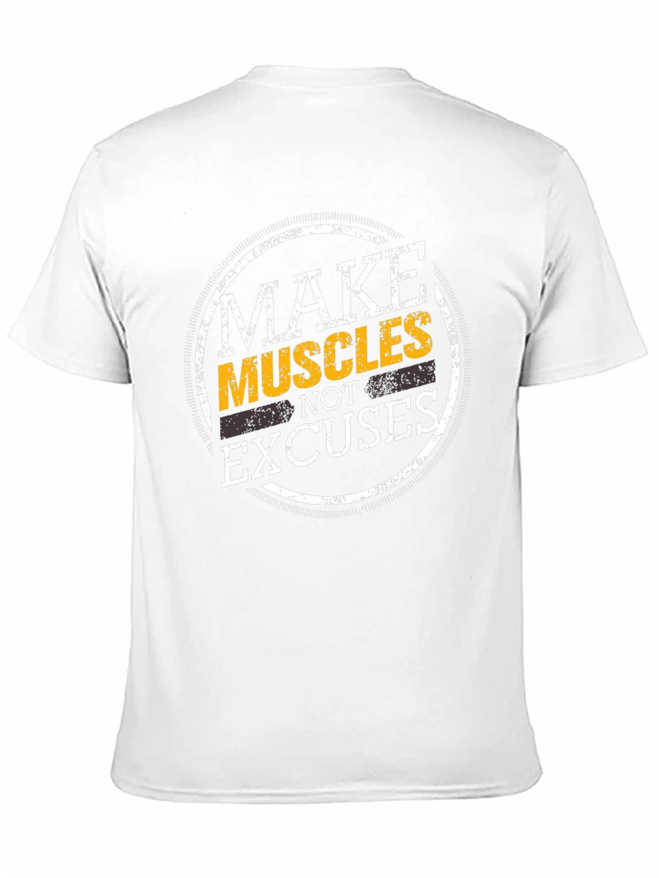 Make Muscles Not Excuses Graphic T-Shirt