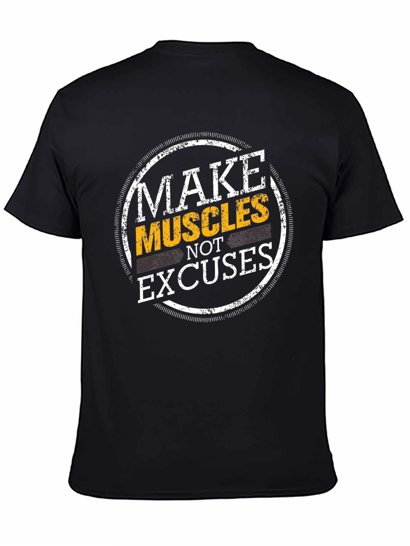 Make Muscles Not Excuses Graphic T-Shirt