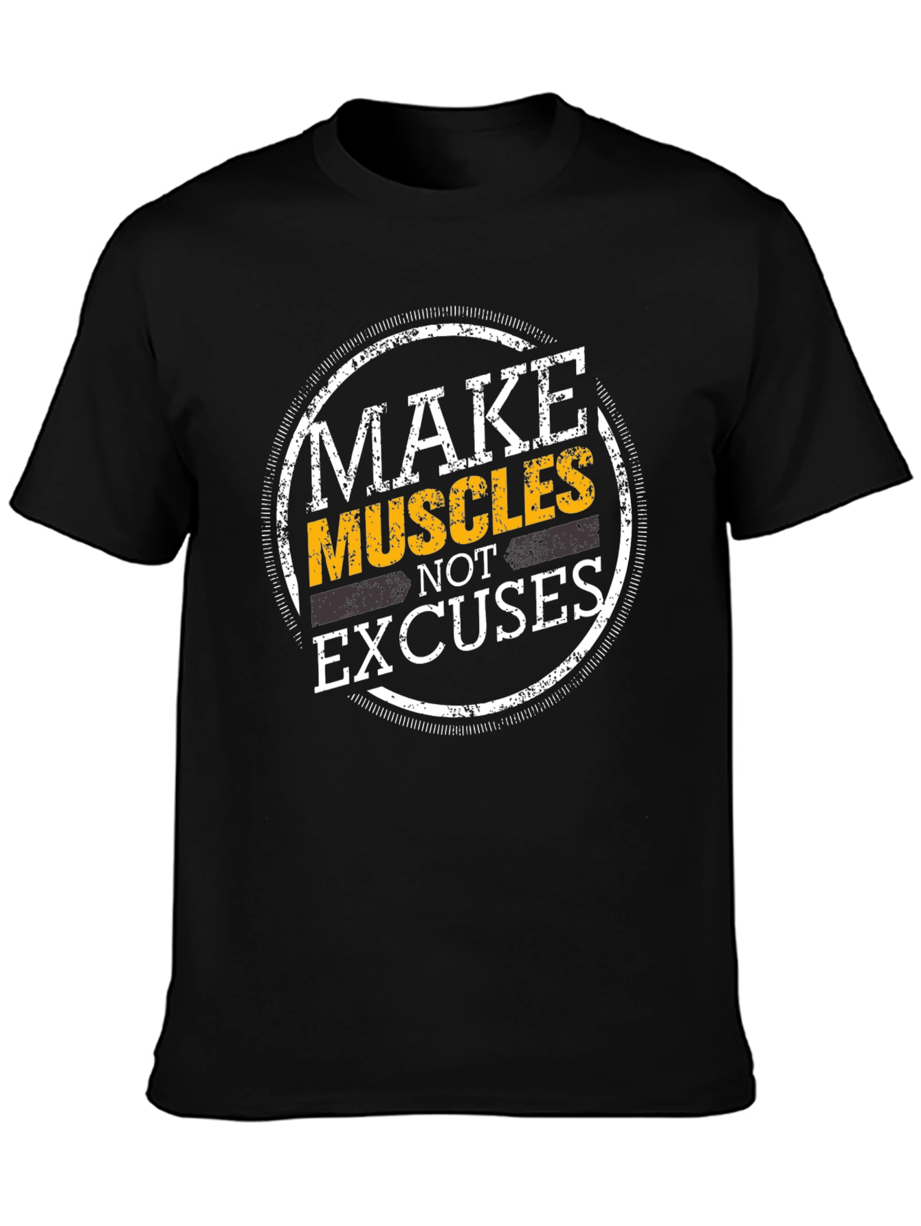 Make Muscles Not Excuses Graphic T-Shirt