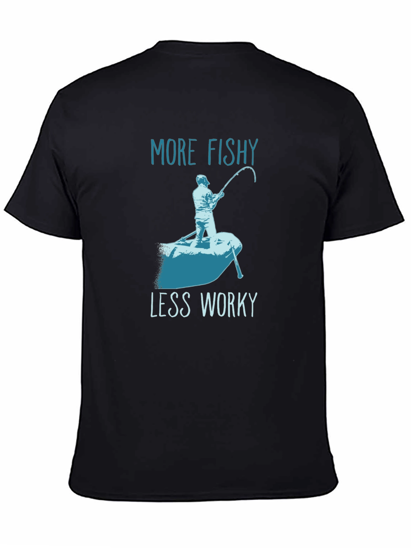 More Fishy Less Worky T-Shirt