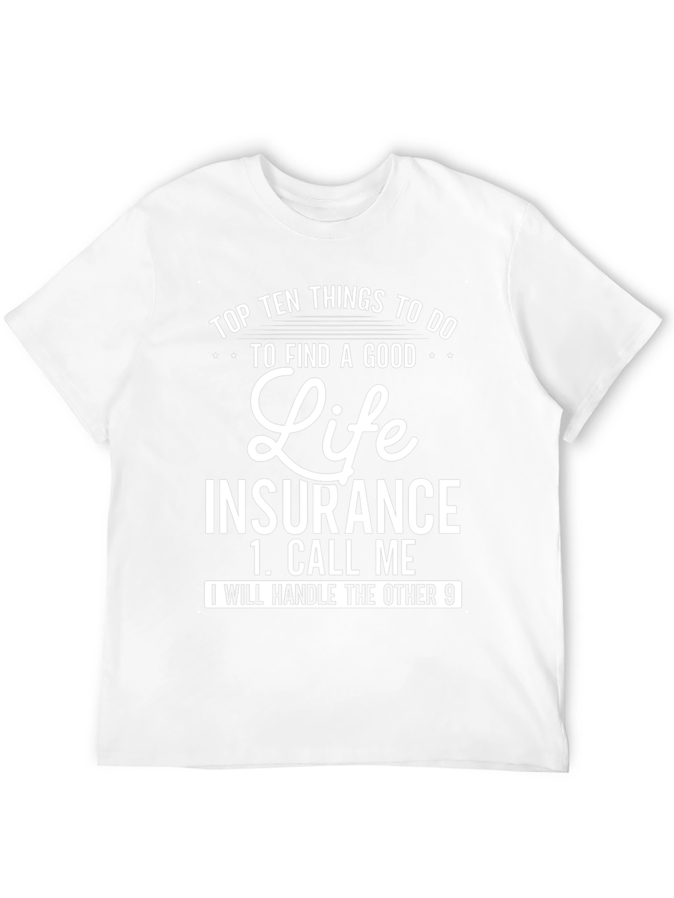 Life Insurance T-Shirt Funny Agent Gift