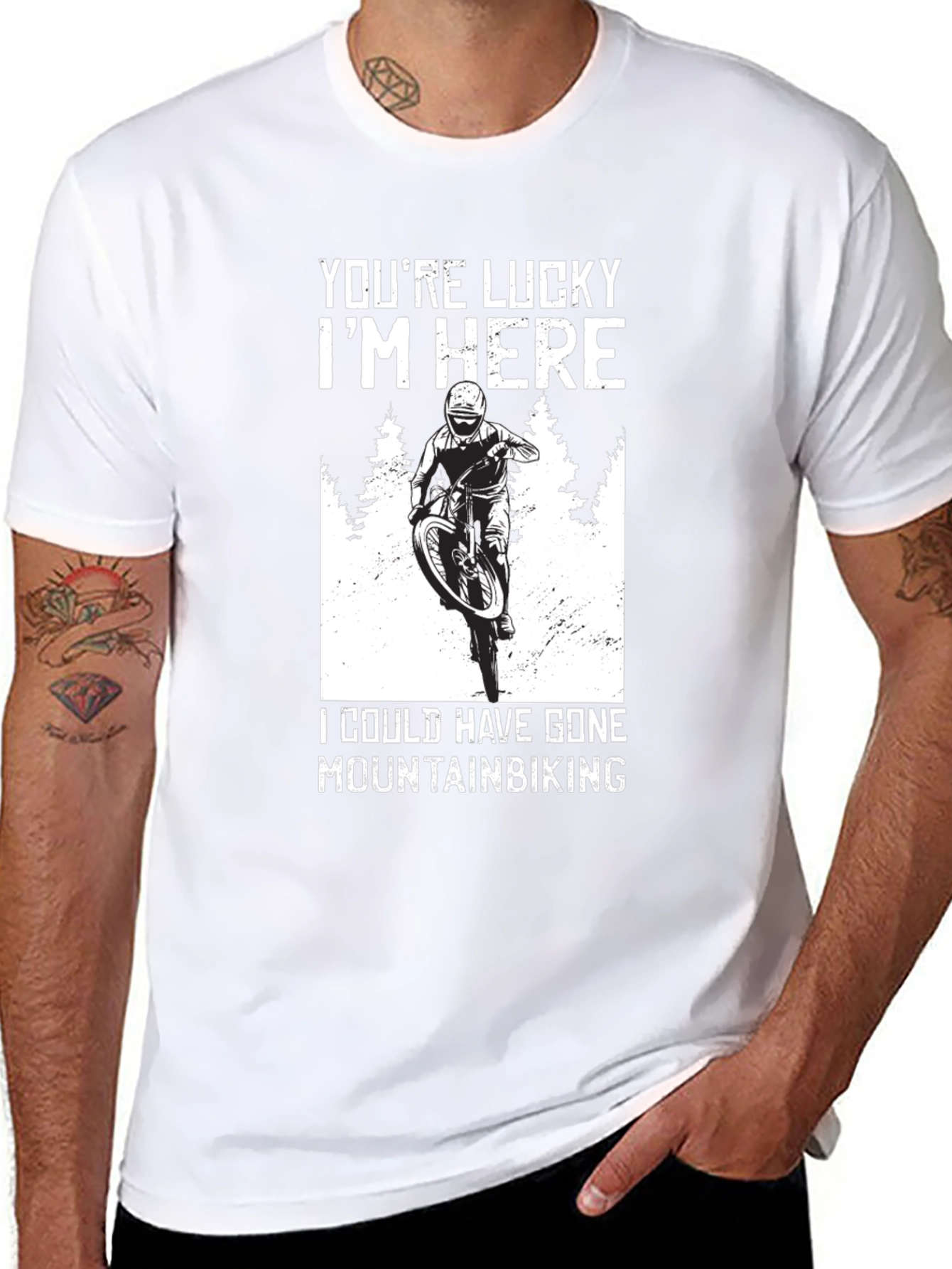 Youre Lucky Im Here Mountain Biking T-Shirt
